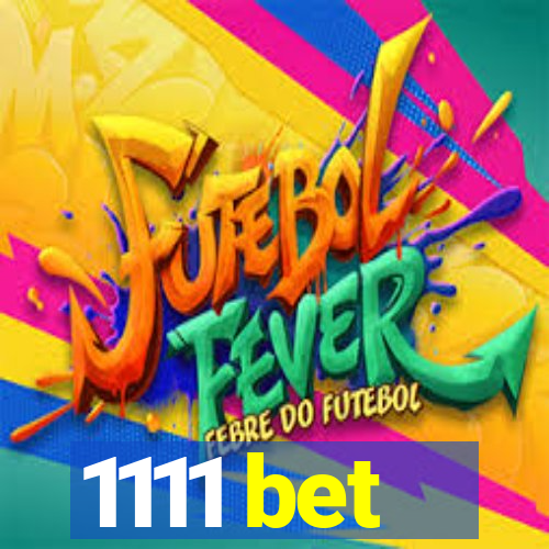 1111 bet